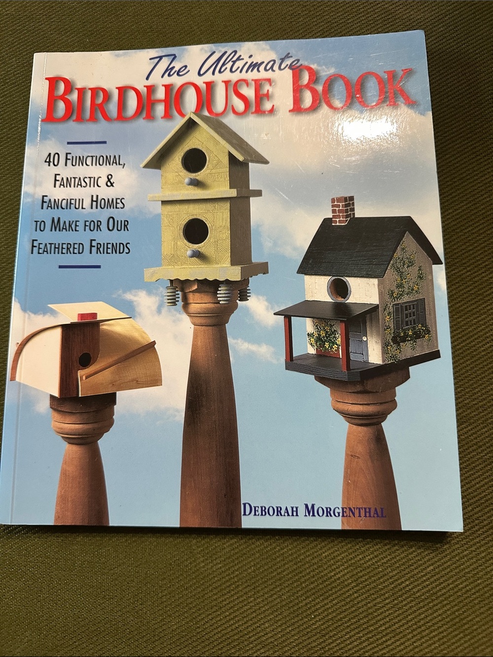 Ultimate Birdhouse Book 40 Functional Designs Outdoor Garden DIY Guide